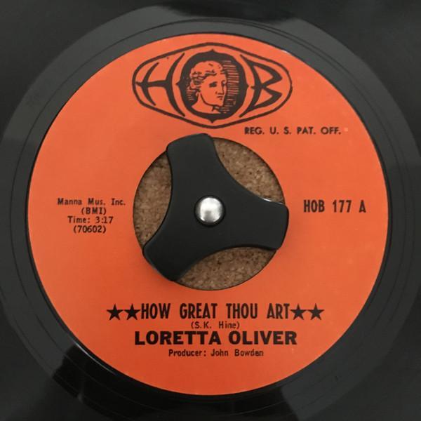 Loretta Oliver - How Great Thou Art / Nothing Has Been The Same