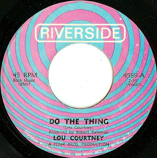Lou Courtney - Do The Thing / The Man Is Lonely