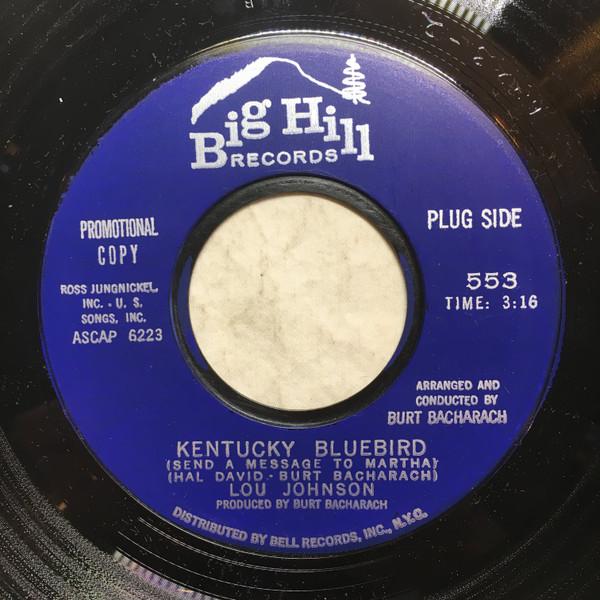 Lou Johnson - Kentucky Bluebird (Send A Message To Martha) / The Last One To Be Loved