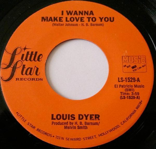 Louis Dyer (2) - I Wanna Make Love To You / Lonely Drifter