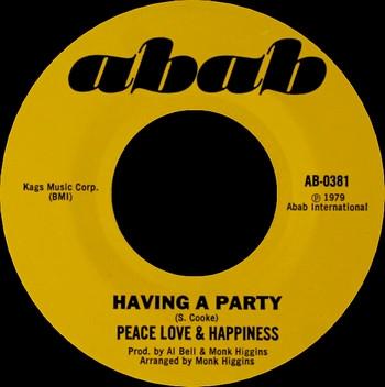 Love, Peace & Happiness - Having A Party / We Come To Party