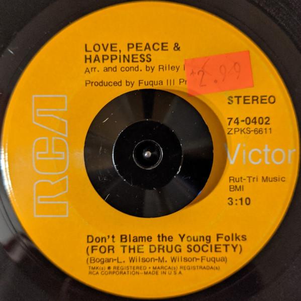 Love, Peace & Happiness - Don't Blame The Young Folks