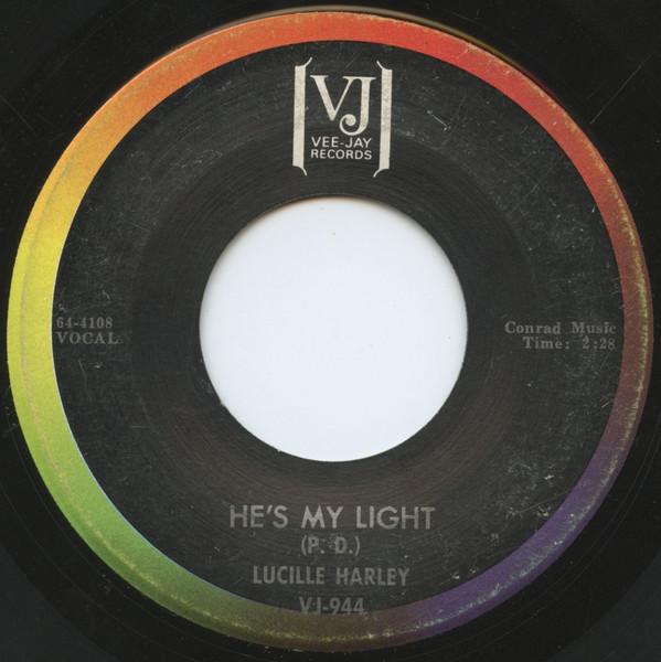 Lucille Harley - He's My Light