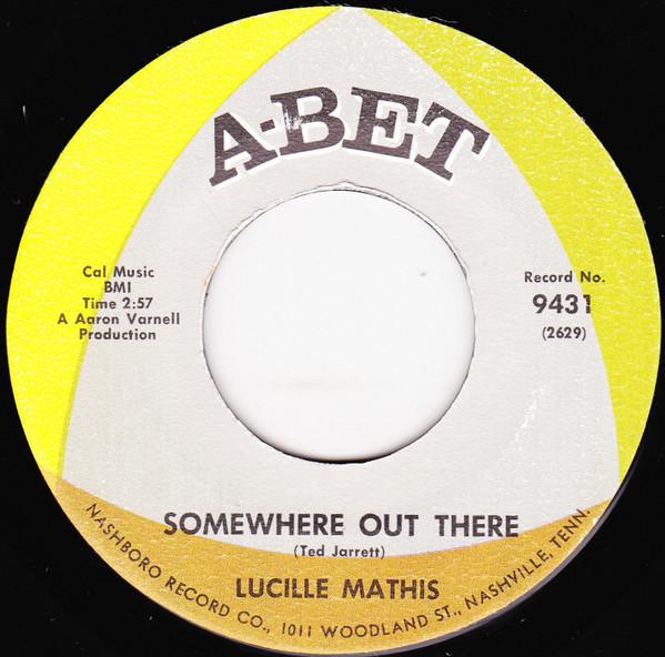 Lucille Mathis - Somewhere Out There / I Don’t Want To Go Through Life (Being A Fool)