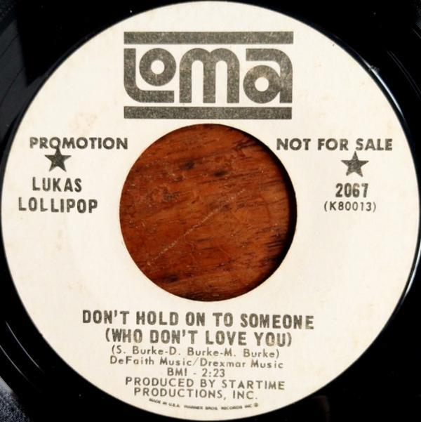 Lukas Lollipop - Don't Hold On To Someone (Who Don't Love You) / Hoochi-Coochi-Coo