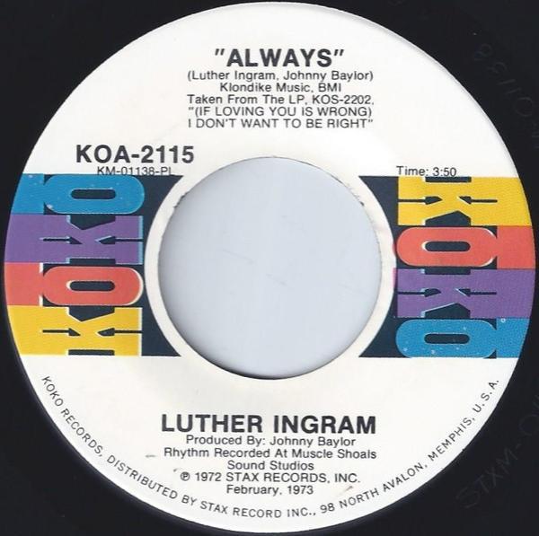 Luther Ingram - Always / Help Me Love