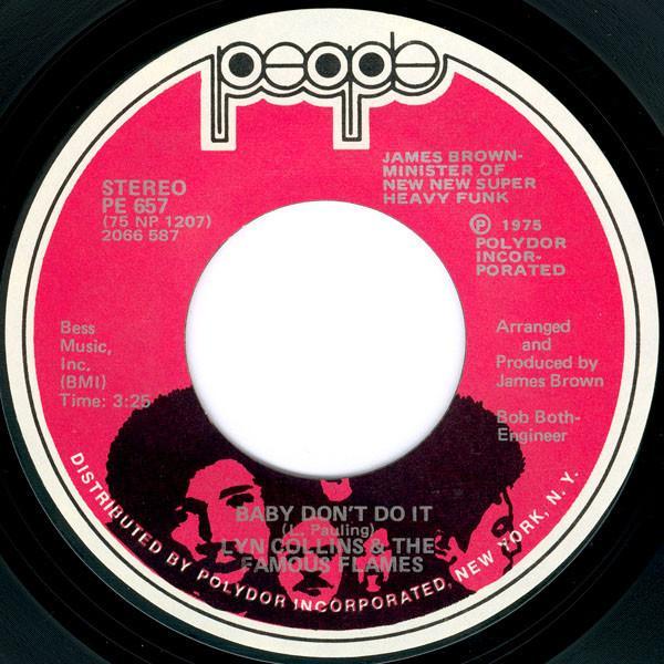 Lyn Collins, The Famous Flames - Baby Don't Do It / How Long Can I Keep It Up