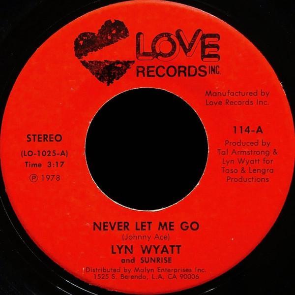 Lyn Wyatt, Sunrise (60) - Never Let Me Go