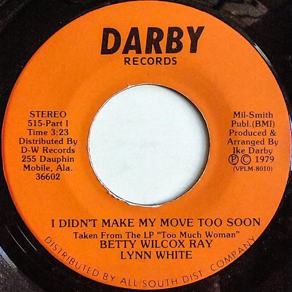 Lynn White - I Didn't Make My Move Too Soon