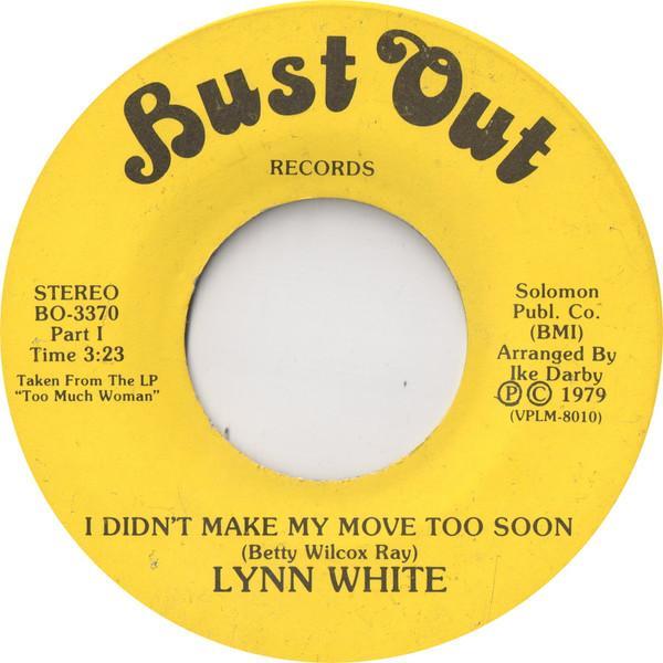 Lynn White - I Didn't Make My Move Too Soon