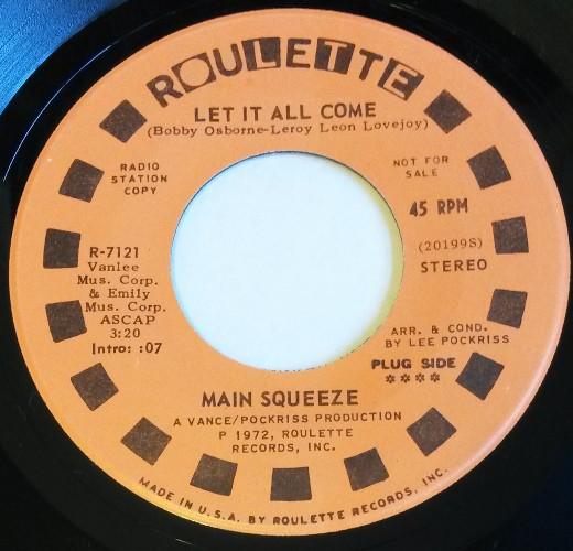 Main Squeeze  - Let It All Come