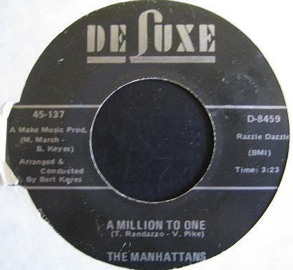 Manhattans - A Million To One / Cry If You Wanna Cry