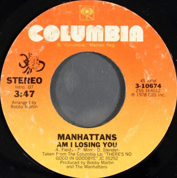 Manhattans - Am I Losing You