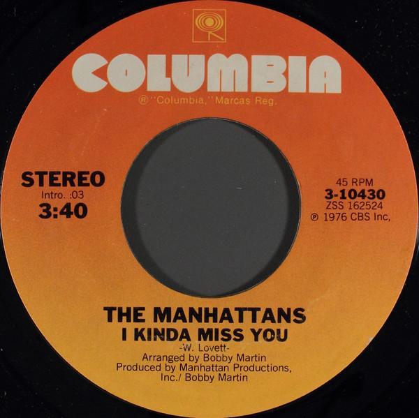 Manhattans - I Kinda Miss You