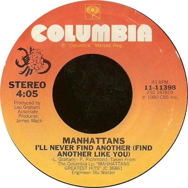 Manhattans - I'll Never Find Another (Find Another Like You)