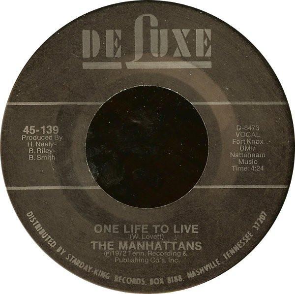 Manhattans - One Life To Live