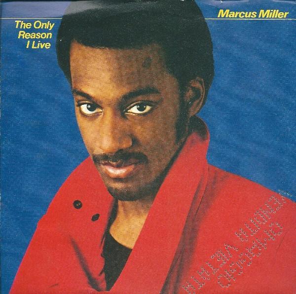 Marcus Miller - The Only Reason I Live