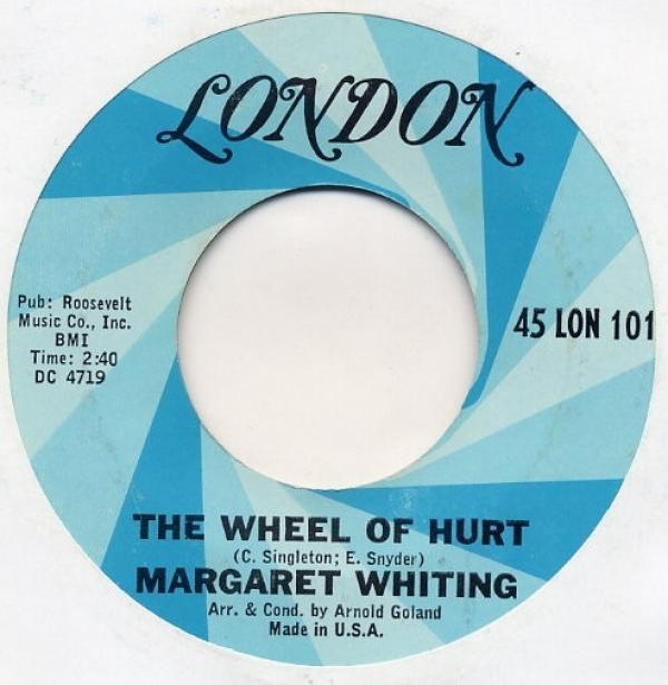 Margaret Whiting - The Wheel Of Hurt / Nothing Lasts Forever