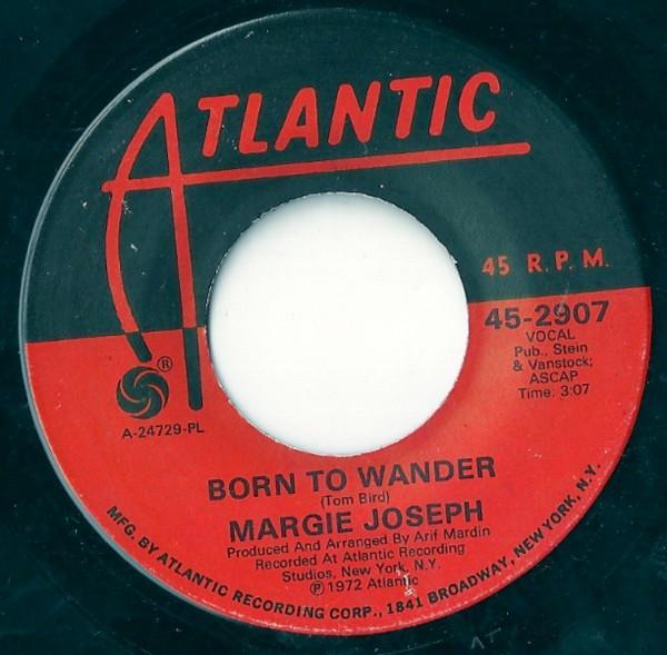 Margie Joseph - Born To Wander / Let's Go Somewhere And Love