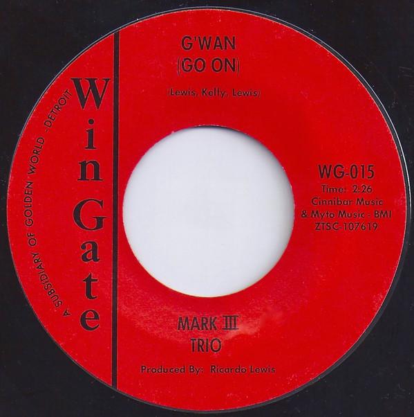 Mark III Trio - G'wan (Go On)