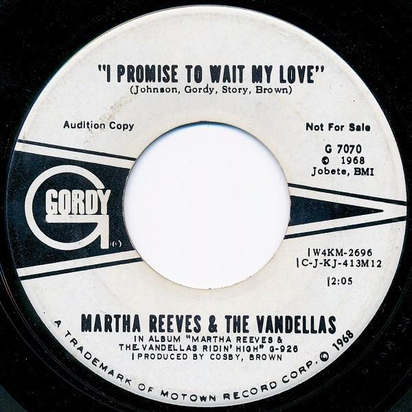 Martha Reeves & The Vandellas - I Promise To Wait My Love