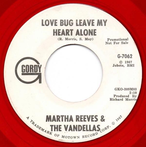 Martha Reeves & The Vandellas - Love Bug Leave My Heart Alone