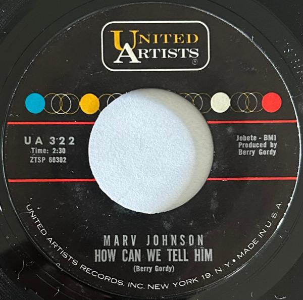 Marv Johnson - How Can We Tell Him / I've Got A Notion