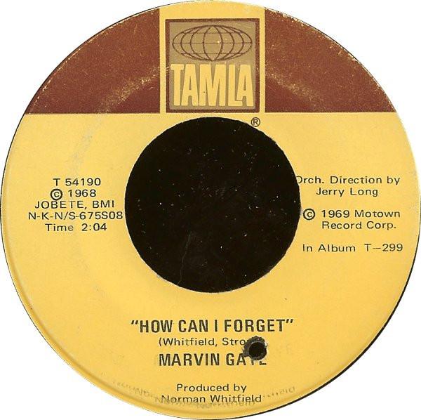 Marvin Gaye - How Can I Forget / Gonna Give Her All The Love I've Got