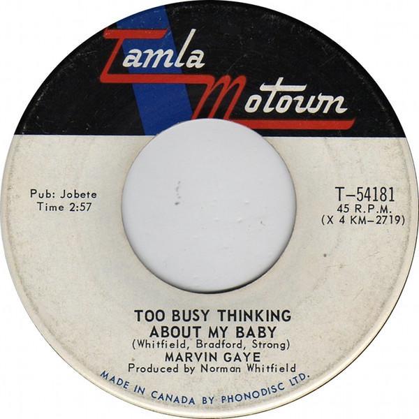 Marvin Gaye - Too Busy Thinking About My Baby / Wherever I Lay My Hat (That's  My Home)
