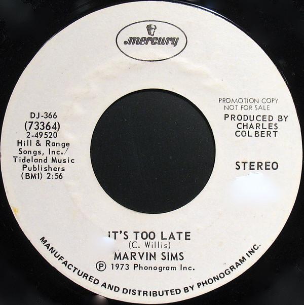 Marvin L. Sims - It's Too Late