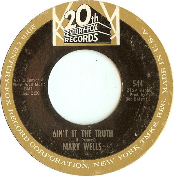 Mary Wells - Ain't It The Truth / Stop Takin' Me For Granted