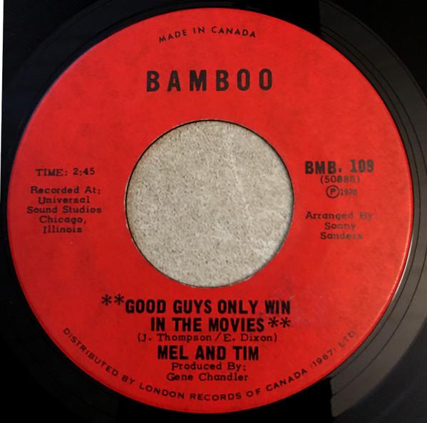 Mel & Tim - Good Guys Only Win In The Movies