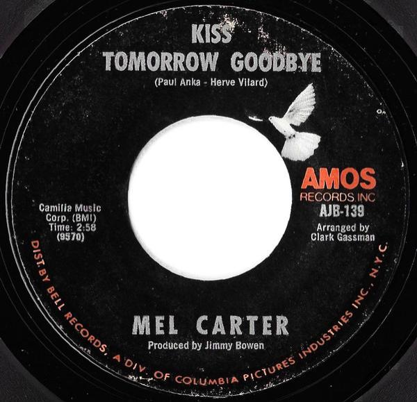 Mel Carter - Kiss Tomorrow Goodbye / This Is Your Life