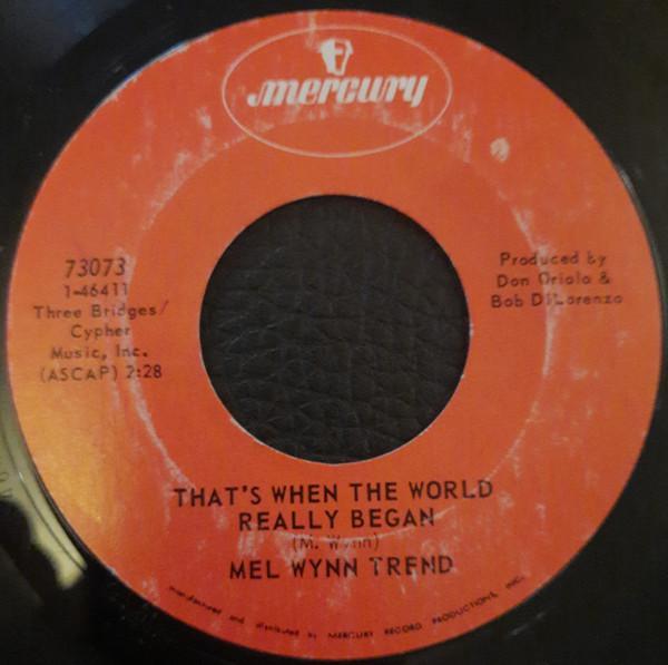 Mel Wynn Trend - That's When The World Really Began