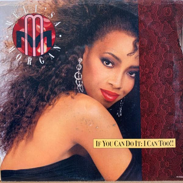 Meli'sa Morgan - If You Can Do It: I Can Too!!