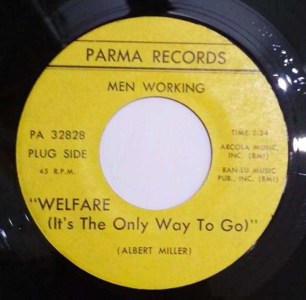 Men Working - Welfare (It's The Only Way To Go)
