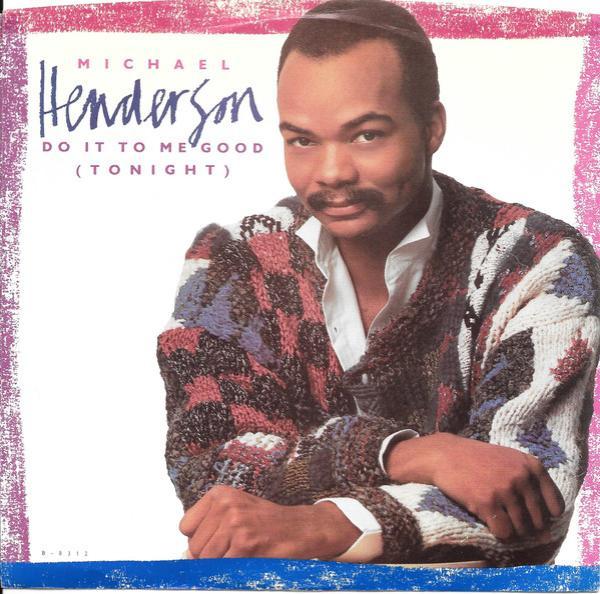 Michael Henderson - Do It To Me Good (Tonight) / Listen