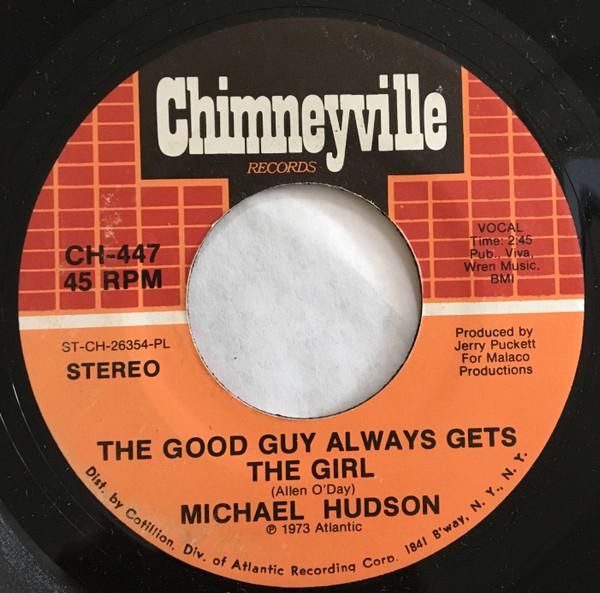 Michael Hudson - The Good Guy Always Gets The Girl