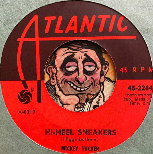 Mickey Tucker - Hi-Heel Sneakers / I (Who Have Nothing)