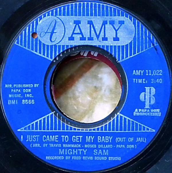 Mighty Sam - I Just Came To Get My Baby (Out Of Jail) / Baby Come On Home