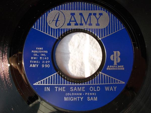 Mighty Sam - In The Same Old Way / Silent Tears