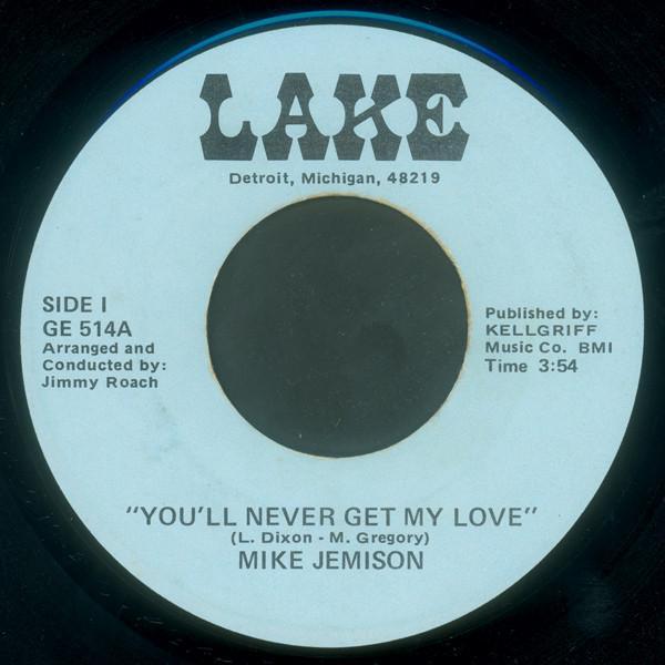 Mike Jemison - You'll Never Get My Love