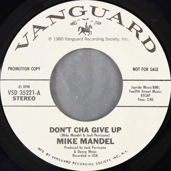 Mike Mandel - Don't Cha Give Up