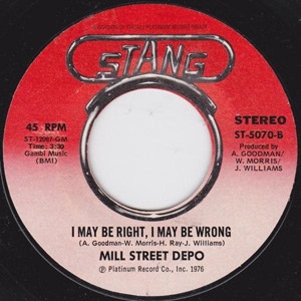 Mill Street Depo - You Won't Support Me / I May Be Right, I May Be Wrong