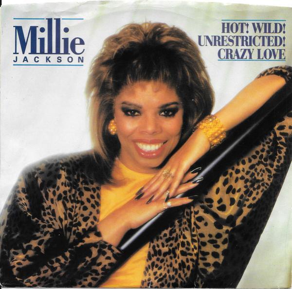 Millie Jackson - Hot! Wild! Unrestricted! Crazy Love