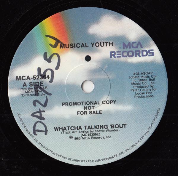 Musical Youth - Whatcha Talking 'Bout