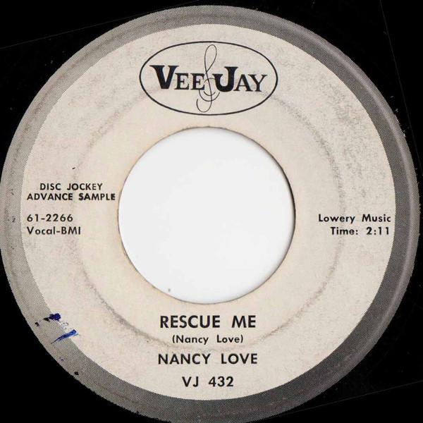 Nancy Love - Rescue Me / As Sure As I Live