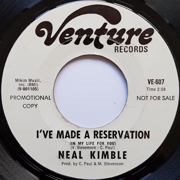 Neal Kimble - I've Made A Reservation (In My Life For You)