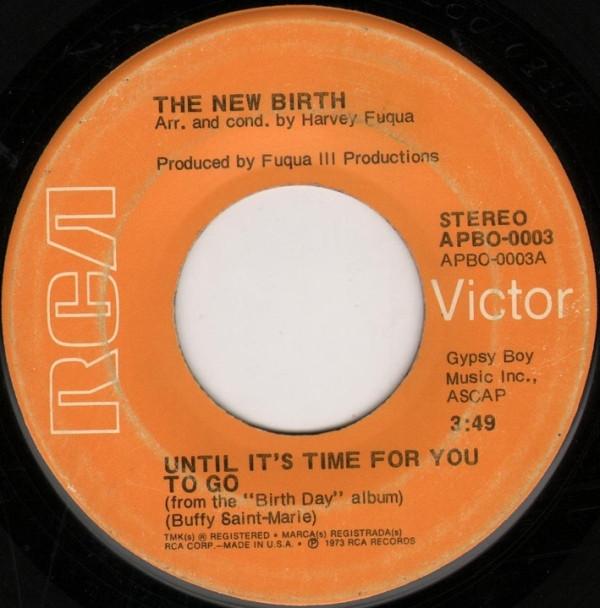 New Birth - Until It's Time For You To Go