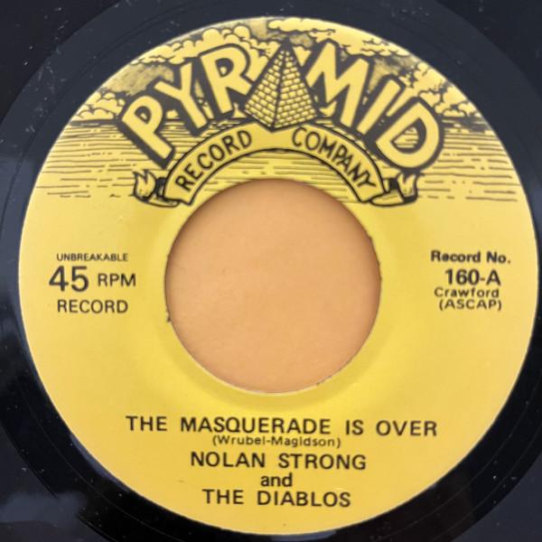 Nolan Strong, The Diablos - The Masquerade Is Over / Harriette, It's You